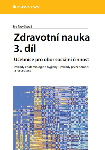 Zdravotní nauka 3. díl - Iva Nováková