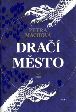 Dračí město Petra Machová