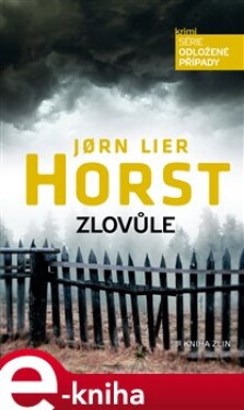 Zlovůle. Horst - Jorn Lier Horst e-kniha