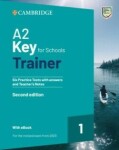 A2 Key for Schools Trainer 1 for the Revised Exam from 2020 Six Practice Tests with Answers and Teacher´s Notes with Resources Download with eBook