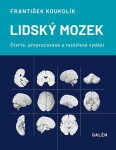 Lidský mozek - František Koukolík