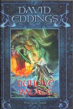 Duhové paláce - První kniha trilogie Tamuli - David Eddings