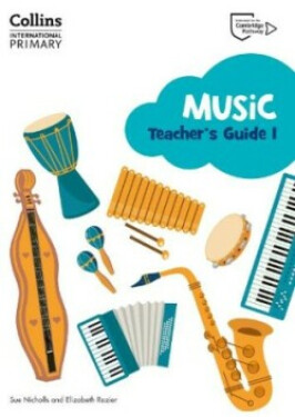 Collins International Primary Music Teacher's Guide 1 - Nicholls Sue; Rozier, Elizabeth