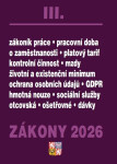 Zákony III 2026 Zákoník práce, Pojištění, Sociální služby - Zákoník práce, GDPR, plat a odměny, zaměstnanost, ochrana zaměstnanců, pojištění