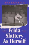 Frida Slattery As Herself
