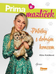 Prima mazlíček Příběhy dobrým koncem Kotábová Klára