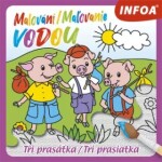 Malování Maľovanie vodou Tři prasátky