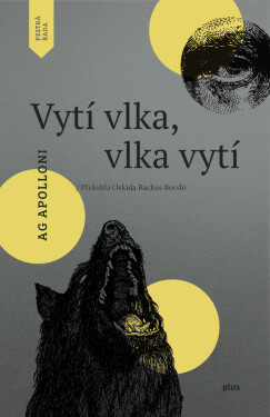 Vytí vlka, vlka vytí - Ag Apolloni