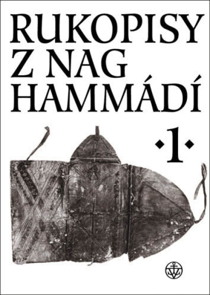 Rukopisy z Nag Hammádí 1 - Wolf B. Oerter, Růžena Dostálová, Petr Pokorný