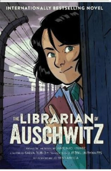 The Librarian of Auschwitz. The Graphic Novel - Antonio Iturbe