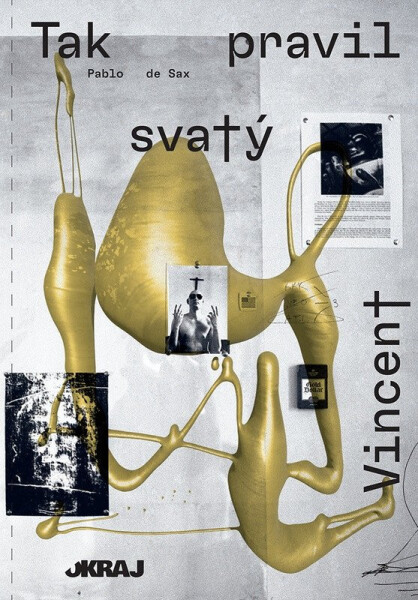 Tak pravil Svatý Vincent - Sax Pablo de