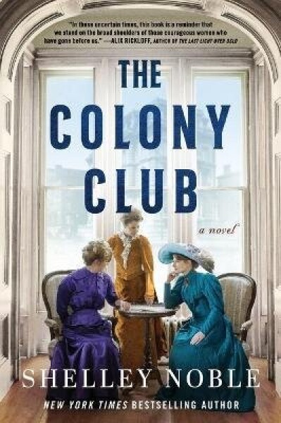 Colony Club - Shelley Noble