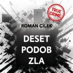 Deset podob zla - CDmp3 (Čte Vladimír Kroc) - Roman Cílek