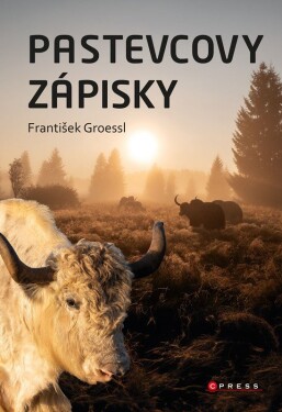 Pastevcovy zápisky František Groessl