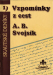 Vzpomínky z cest - Antonín Benjamin Svojsík