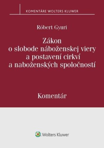 Zákon slobode náboženskej viery postavení cirkví náboženských spoločností