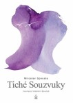 Tiché souzvuky Miroslav Spousta