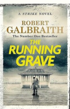 The Running Grave: Cormoran Strike vydání Robert Galbraith