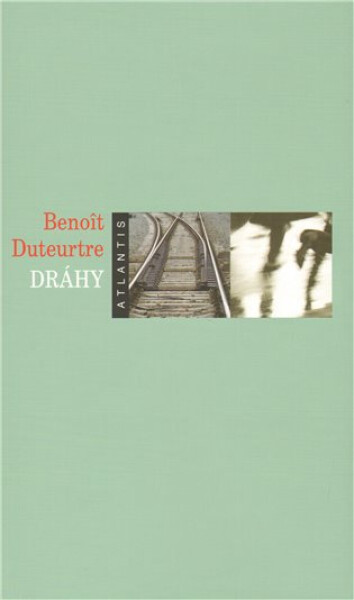 Dráhy Benoît Duteurtre