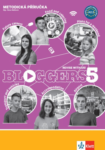 Bloggers 5 (A2+) – metodická příručka + DVD + učitelská licence (neomezená) - Alena Mašková