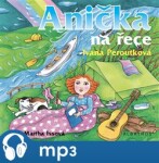 Anička na řece Ivana Peroutková