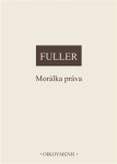 Morálka práva - Lon L. Fuller