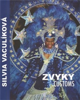 Zvyky Customs Silvia Vaculíková