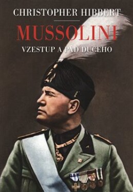 Mussolini Christopher Hibbert