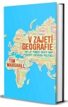 Zajetí geografie Tim Marshall