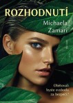 Rozhodnutí Michaela Zamari