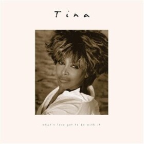What's Love Got To Do With It (30th Anniversary) (CD) - Tina Turner