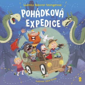 Pohádková expedice Selingerová Ludmila Bakonyi