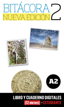 Bitácora 2 Nueva Ed. (A2) – Libro/Cuaderno digitales – Estudiante (12 měsíců)