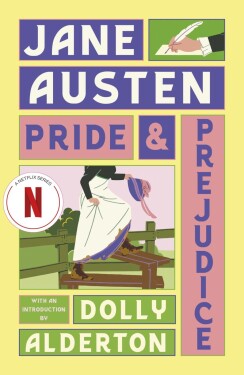 Pride and Prejudice (with a new introduction by Dolly Alderton) - Jane Austenová