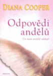 Odpovědi andělů - Co nám andělé sdělují - Diana Cooper