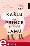 Kašlu na prince, to radši lamu