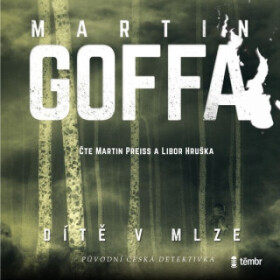 Dítě v mlze - Martin Goffa - audiokniha