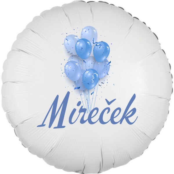 Mireček - balónek s jménem - Balonky.cz Mireček - balónek s jménem - Balonky.cz