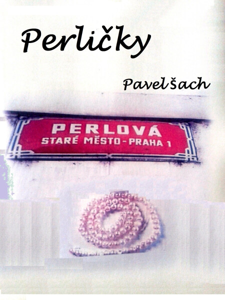Perličky - Pavel Šach