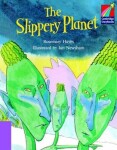 Cambridge Storybooks 4: The Slippery Planet - Rosemary Hayes