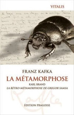 La Métamorphose - Édition Pragoise (F) - Franz Kafka