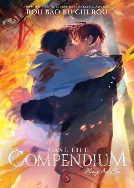 Case File Compendium: Bing An Ben (Novel) Vol. 5 - Bao Bu Chi Rou Rou