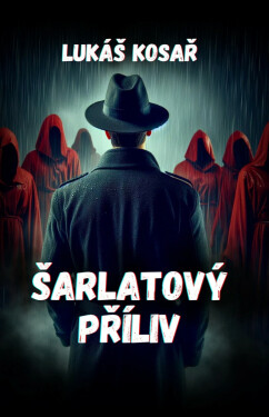 Šarlatový příliv - Lukáš Kosař