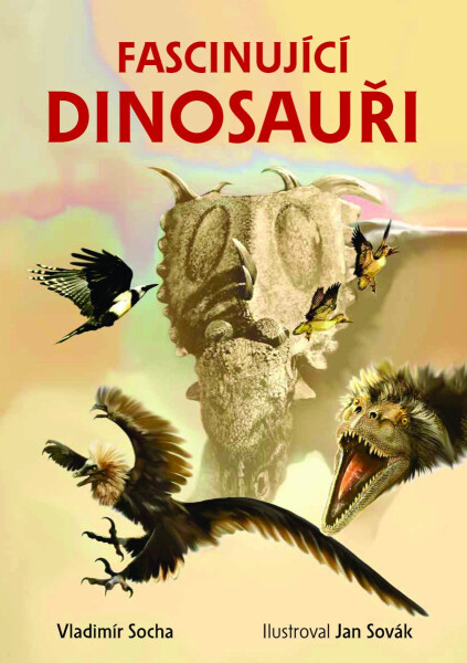 Fascinující dinosauři - Vladimír Socha