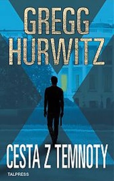 Cesta z temnoty - Gregg Hurwitz