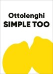 Ottolenghi SIMPLE TOO - Yotam Ottolenghi