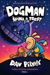 Dogman: Špína trest Dav Pilkey