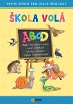 Škola volá ABCD - První čtení pro malé školáky