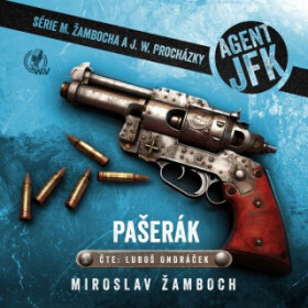 Agent JFK – Pašerák - Miroslav Žamboch - audiokniha