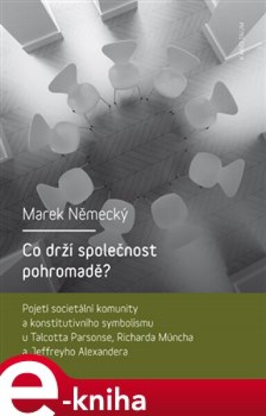 Co drží společnost pohromadě? Marek Německý